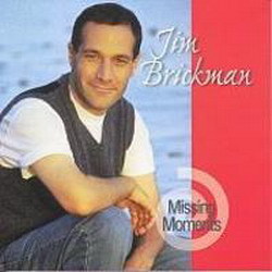 Jim Brickman - 1998 - Missing Moments