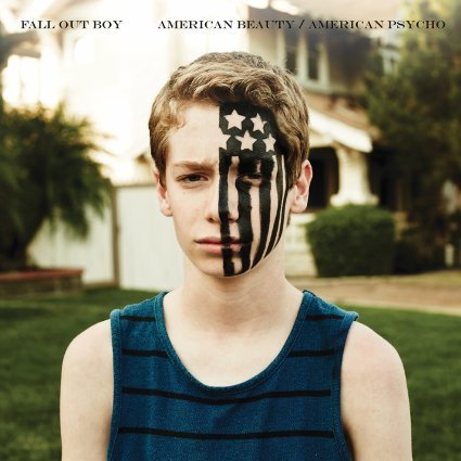 American Beauty/American Psycho ( 2015 ) - Fall Out Boy